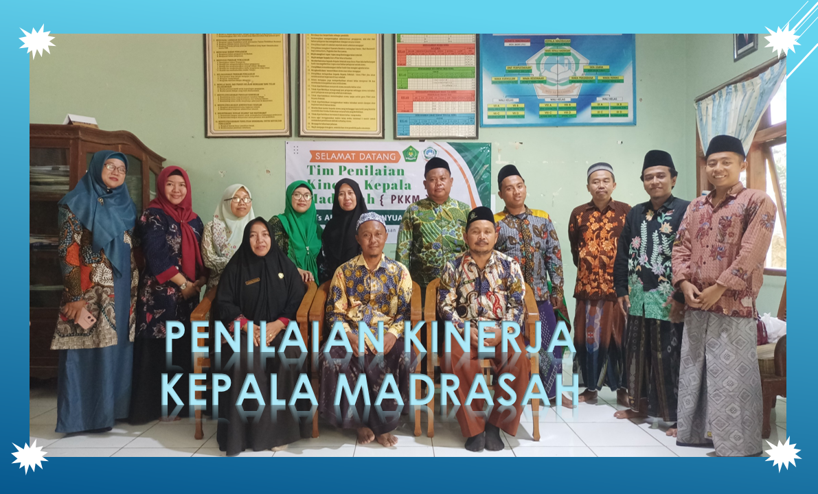 Penilaian Kinerja Kepala Madrasah (PKKM) Madrasah Aliyah Al Hamidy Banyuanyar